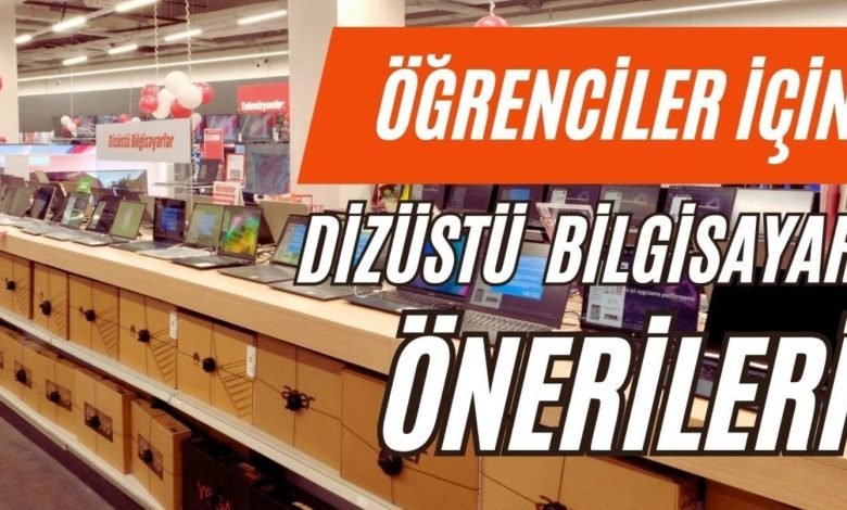 Öğrenciler İçin En İyi Laptop Önerileri